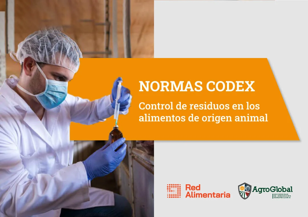 Normas Codex: Control de residuos en los alimentos de origen animal
